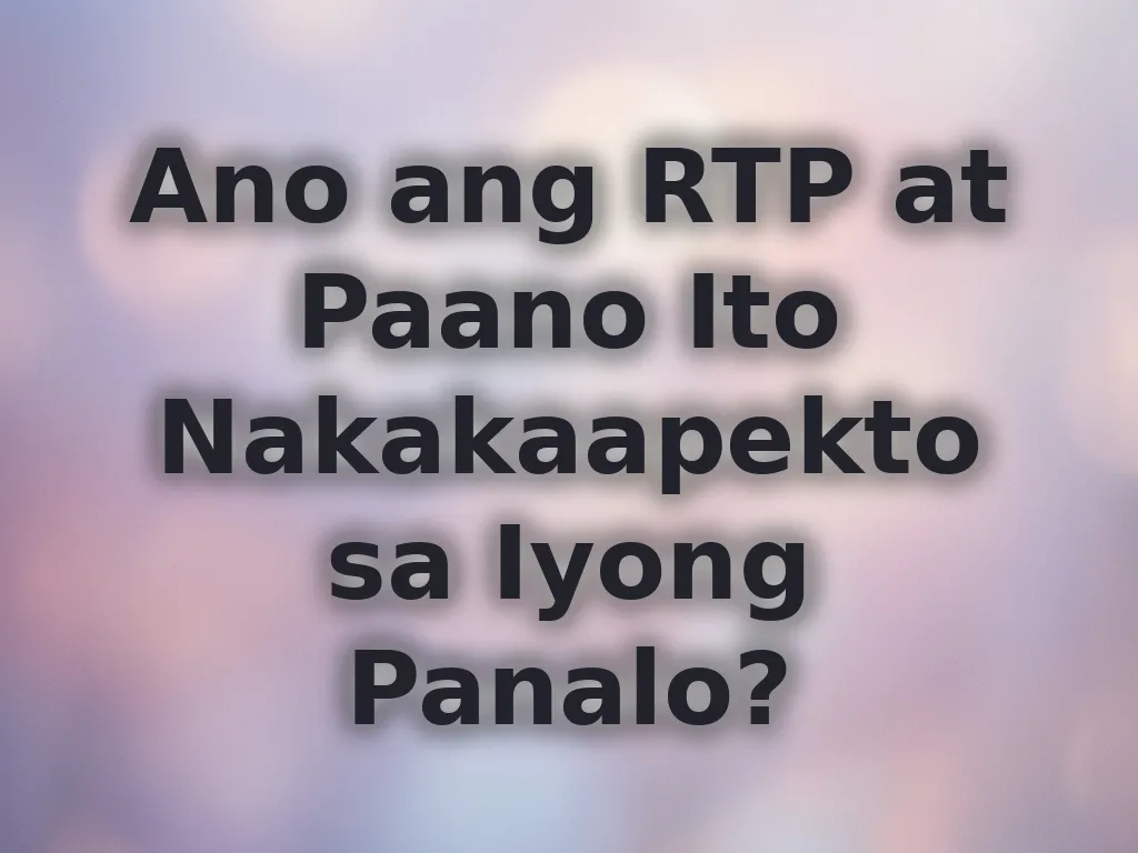 Ano ang RTP